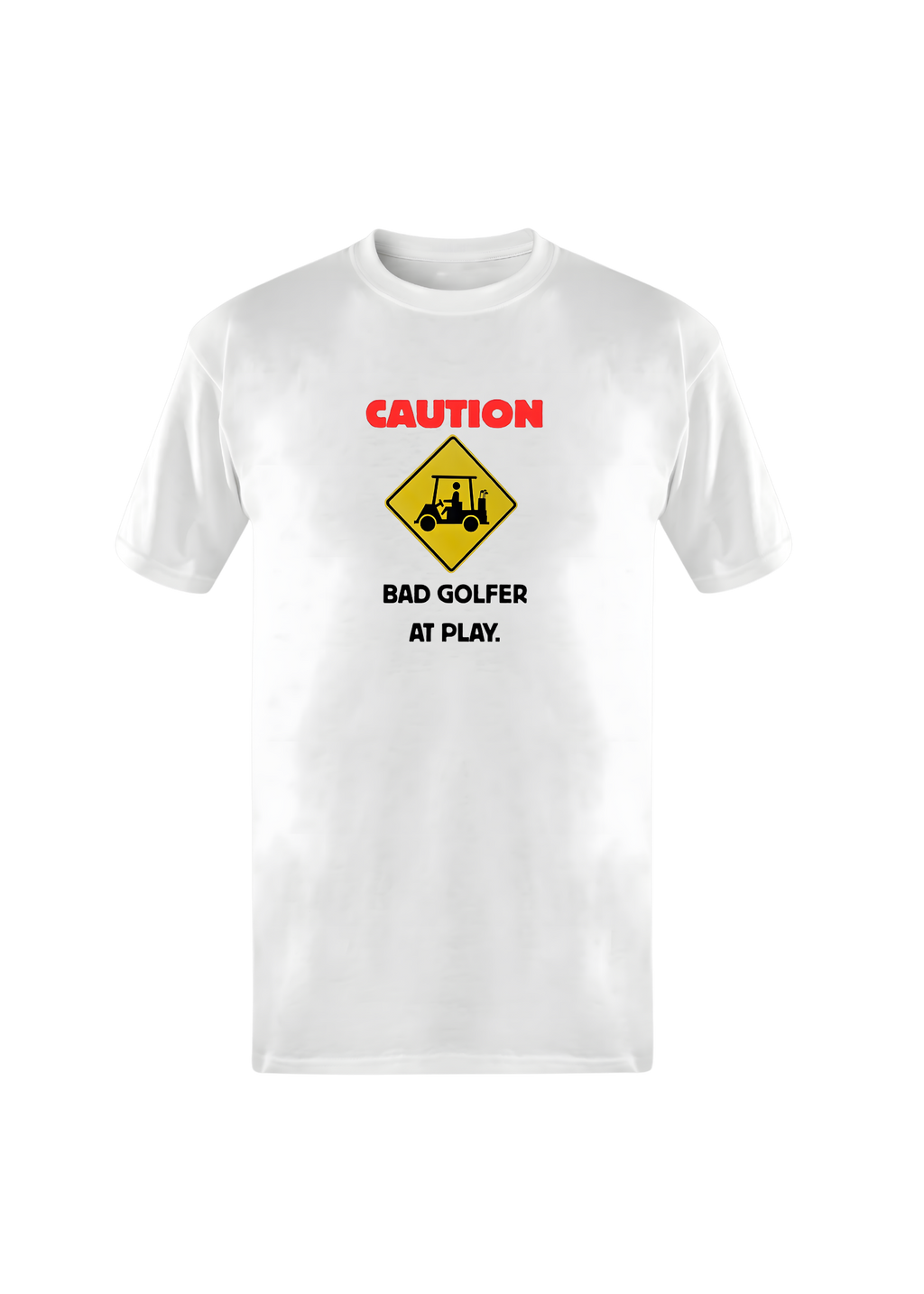 Bad Golfer At Play~ Classic White Tee