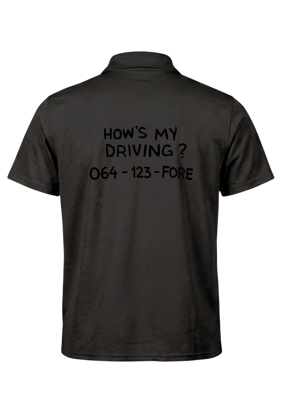 Hows my driving ~ Golf Polo Tee