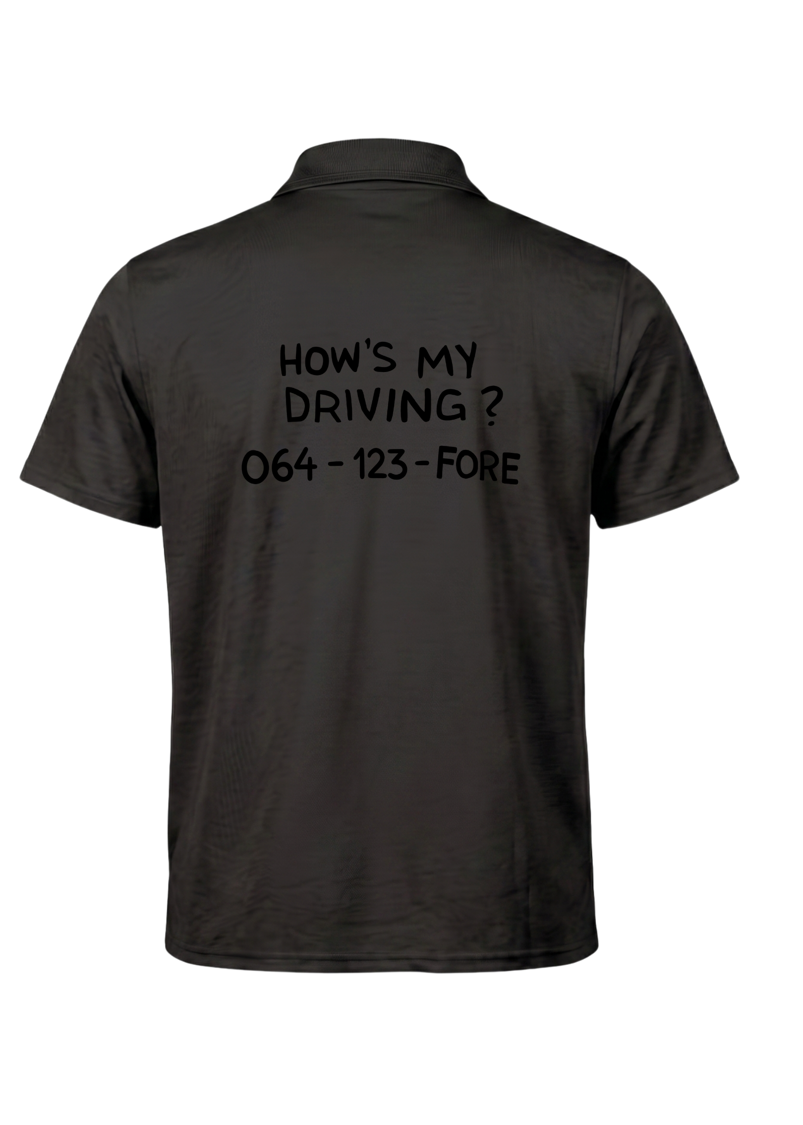 Hows my driving ~ Golf Polo Tee