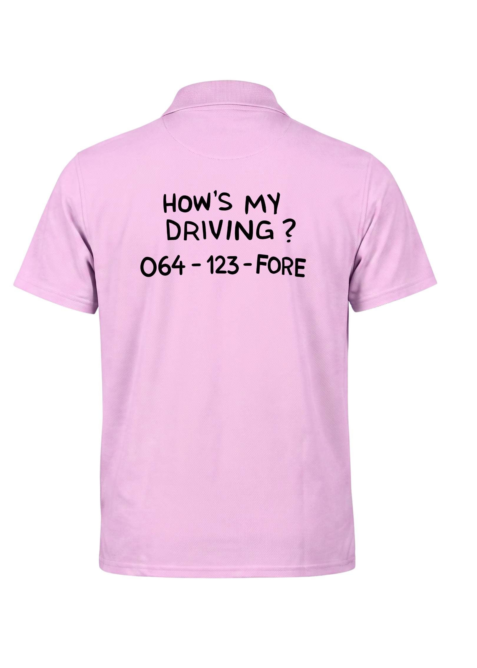 Hows my driving ~ Golf Polo Tee