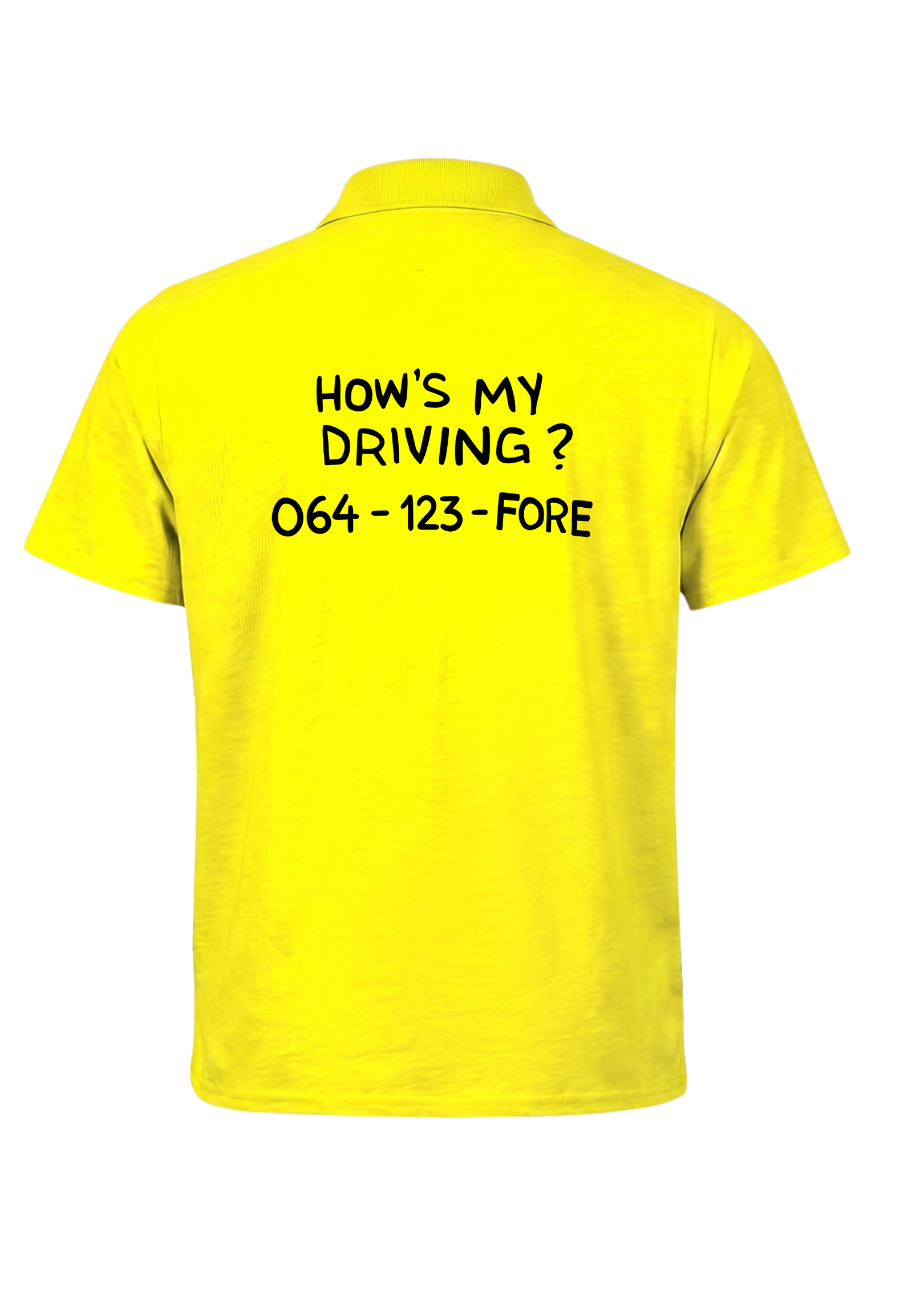Hows my driving ~ Golf Polo Tee