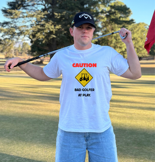 Bad Golfer At Play~ Classic White Tee