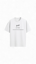 Quiet Tee Club white 100% combed cotton t-shirt with "golf" definition graphic print.
